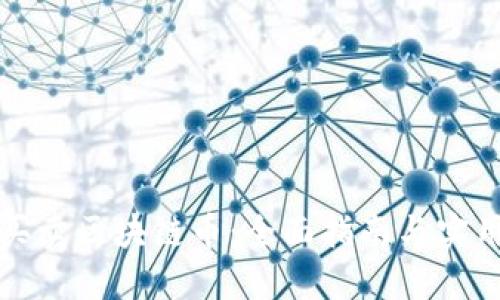 如何买卖区块链币：全面指南与实用技巧